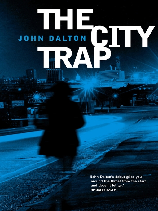 Title details for The City Trap by John Dalton - Available